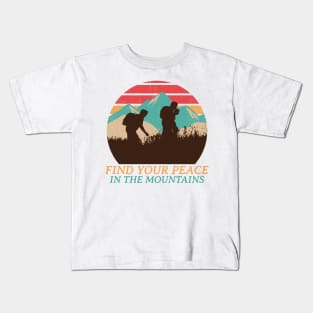 Find Your Peace In The Mountains Kids T-Shirt